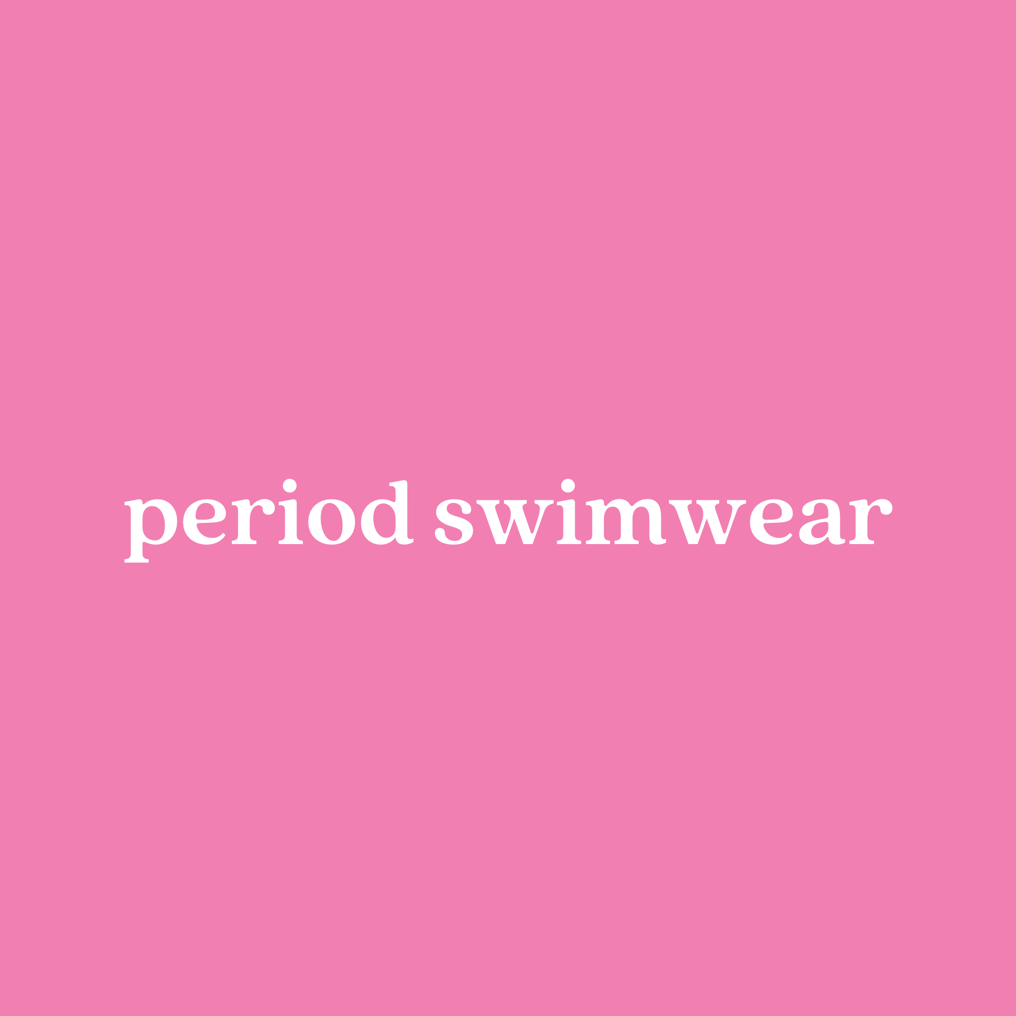 PERIOD SWIMWEAR Little Miss Period